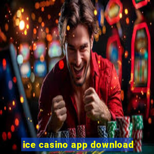 ice casino app download